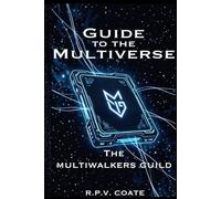 Guide to the Multiverse: The Multiwalkers Guild