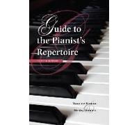 Guide To The Pianist's Repertoire