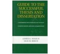 Guide To The Successful Thesis And Dissertation (Books In Library & Information Science Series) (Books In Library And Information Science, 58)