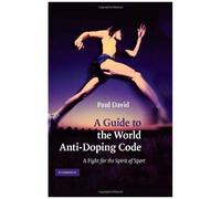 Guide To The World Anti-Doping Code