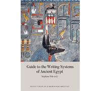 Guide to the Writings of Ancient Egypt - Stéphane Polis - Inst.français Archeologie Orientale Du Caire - broché - Guide
