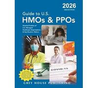 Guide to U.S. HMOs and Ppos, 2026: Print Purchase Includes 3 Months Free Online Access
