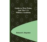 Guide To West Point, And The U.S. Military Academy