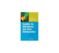 Guide To Wireless Ad Hoc Networks