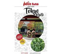 Guide Tokyo - Kyoto 2024/2025 Petit Futé (2024-2025)