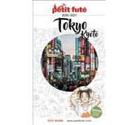 Guide Tokyo - Kyoto 2026/2027 Petit Futé