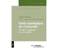 Guide Topologique de "l'Etourdit" - un Abus Imaginaire et Son au-delà