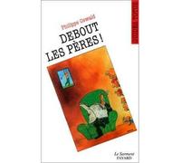 Guide Totus - Debout les pères ! - Philippe Oswald - Du Jubile - Livre