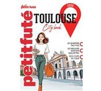 Guide Toulouse 2025 Petit Futé