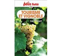 Guide Tourisme Et Vignoble En Alsace 2026/2027 Petit Futé