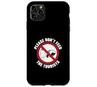 Guide Touristique Amusant « Please Don't Feed The Tourists » Coque pour iPhone 11 Pro Max