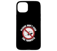 Guide Touristique Amusant « Please Don't Feed The Tourists » Coque pour iPhone 15 Plus