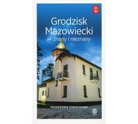 Guide touristique de Grodzisk Mazowiecki connu et inconnu (Buch auf Polnisch)