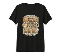 Guide Touristique du musée T-Shirt Haut de Gamme