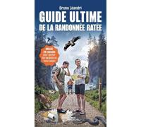 Guide ultime de la randonnée ratée: 20 conseils pour gâcher ses vacances en toute saison