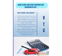 GUIDE ULTIME POUR FAIRE PROSPERER SON ENTREPRISE DE VTC
