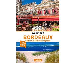 Guide Un Grand W nd Bordeaux Bassin d'Arcachon et vignobles