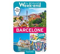Guide Un Grand Week-end à Barcelone 2018
