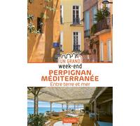 Guide Un Grand W nd à Perpignan Méditerranée Guide Un Grand W nd Perpignan Méditerranée - Collectif - Hachette Tourisme Guides - broché - Guide