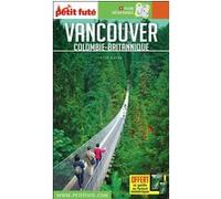Guide Vancouver 2019/2020 Petit Futé: Colombie-Britannique Dominique Auzias (Auteur), Jean-Paul Labourdette (Auteur)