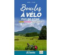Guide vélo - Boucles à vélo : Puy-de-Dôme | Chamina