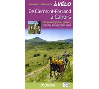 Guide vélo - De Clermont-Ferrand à Cahors à vélo | Chamina