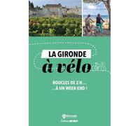Guide vélo - Gironde à vélo | Sud Ouest