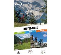 Guide vélo - Hautes-Alpes : 92 itinéraires VTT | VTOPO