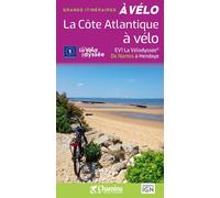 Guide vélo - La Côte Atlantique, Vélodyssée de Nantes à Hendaye | Chamina