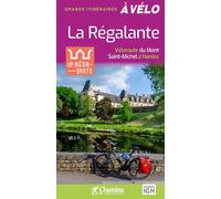 Guide vélo - La Régalante, véloroute du Mont Saint-Michel à Nantes | Chamina