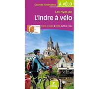 Guide vélo - Les rives de l'Indre (Indre-et-Loire & Indre au fil de l'eau) | Chamina