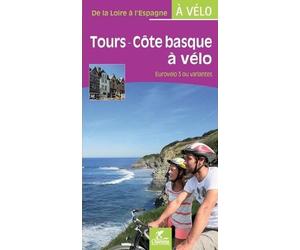 Guide vélo - Tours - Côte basque (Eurovelo 3 ou variantes) | Chamina