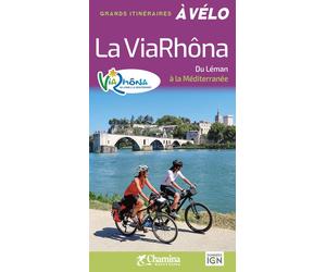 Guide vélo - Via Rhôna, du Léman à la Méditerranée 2026 | Chamina