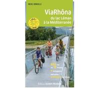 Guide vélo - ViaRhôna, du Lac Léman à la Méditerranée | Ouest France