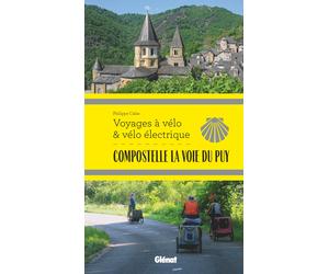 Guide vélo - Voyages à vélo et vélo électrique : Compostelle, La Voie du Puy | Glénat