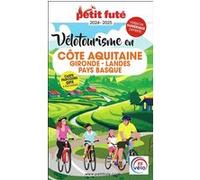 Petit Futé Vélotourisme En Côte Aquitaine - Gironde - Landes - Pays Basque
