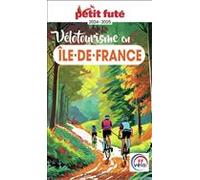 Guide Vélotourisme En île-de-france 2024/2025 Petit Futé