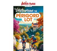 Guide Vélotourisme En Périgord-lot 2025 Petit Futé (2025)