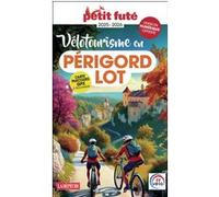 Vélotourisme en Périgord-Lot 2025 Petit Futé