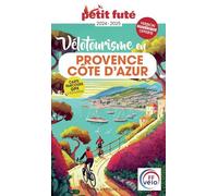 Guide Vélotourisme en Provence - Côte d'Azur 2024 Petit Futé