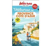 Guide Vélotourisme En Provence / Cote D'azur 2026 Petit Futé Dominique Auzias (Auteur), Jean-Paul Labourdette (Auteur)