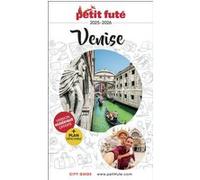 Guide Venise 2025 Petit Futé Dominique Auzias (Auteur), Jean-Paul Labourdette (Auteur)