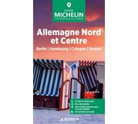 Guide Vert - Allemagne Nord et Centre : Berlin, Hambourg, Cologne, Dresde - Édition 2025 | Michelin