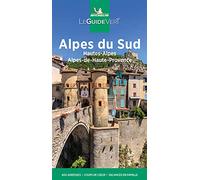 Guide Vert Alpes du Sud, Hautes-Alpes, Alpes-de-Haute-Provence