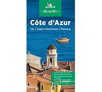 Guide Vert Côte d'Azur: Var, Alpes-Maritimes, Monaco