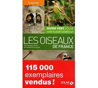 Jean-Claude Chantelat – Guide vert des oiseaux de France – Les oiseaux de France – Relié – Solar