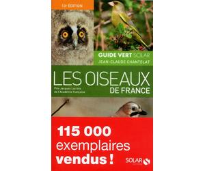 Guide vert des oiseaux de France NE - Jean-Claude Chantelat - Solar - relié - Guide