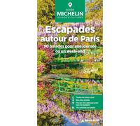 Guide Vert - Escapades autour de Paris: 90 balades pour une journée ou un w nd - Édition 2025 | Michelin