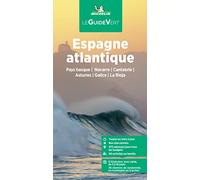 Guide Vert Espagne Atlantique: Pays basque / Navarre / Cantabrie / Asturies / Galice / La Rioja