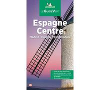 Guide Vert Espagne du Centre, Madrid, Castille, Estrémadure: Madrid, Castille, Estrémadure